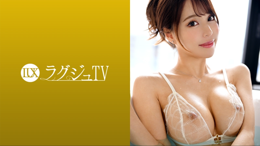259LUXU-1699ラグジュTV1683165cmの長身スレンダー美女が情熱的なセックスを求めて出演